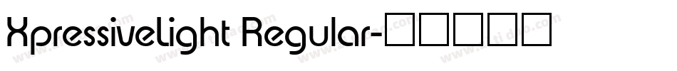 XpressiveLight Regular字体转换